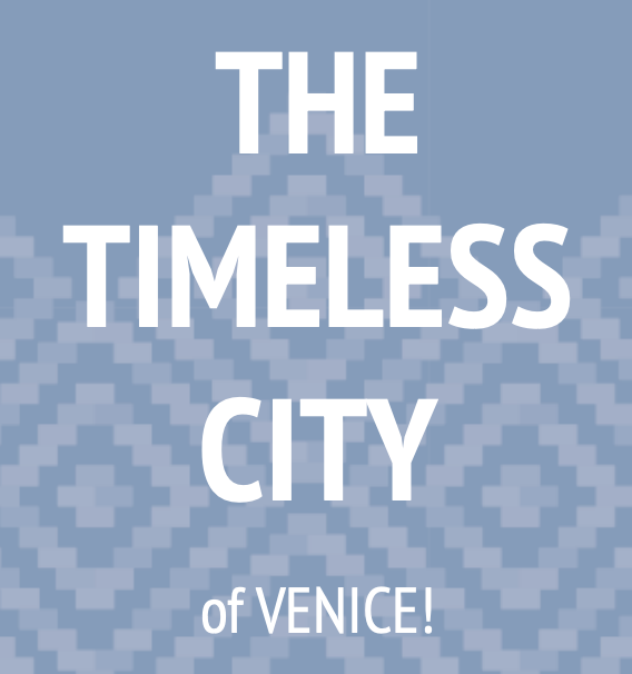 the timeless city of VENICE | [comfort zone]